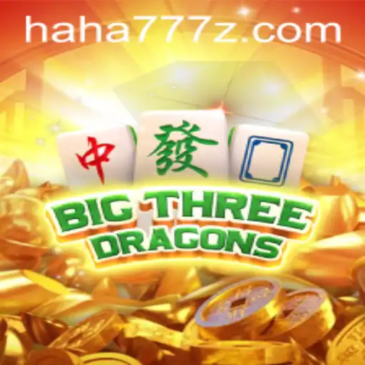 BigThreeDragons: An Epic Adventure with HAHA 777