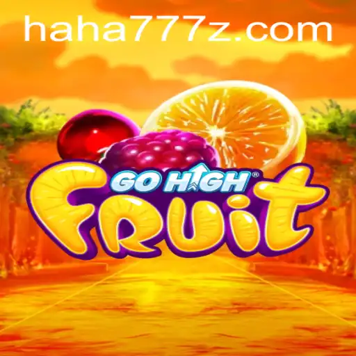 Discover the Exciting World of GoHighFruit: A Unique Twist on Classic Gaming