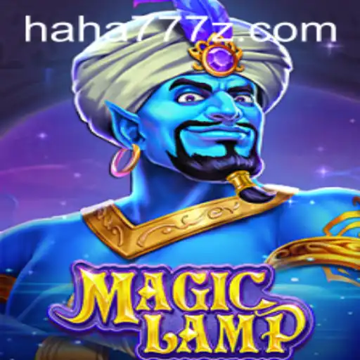 MagicLamp: Embark on a Magical Journey with HAHA 777